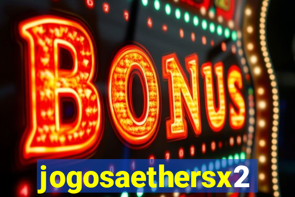 jogosaethersx2