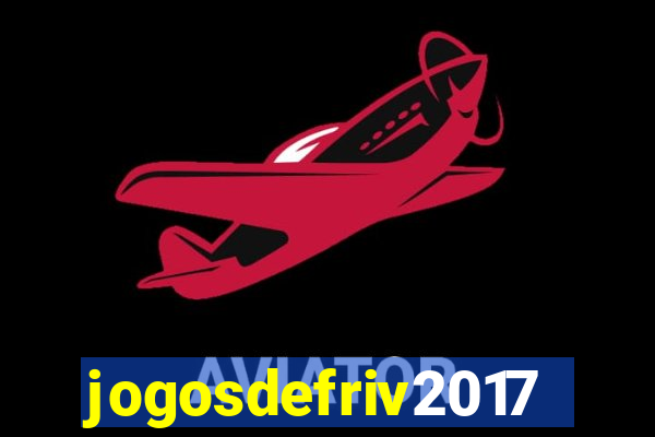 jogosdefriv2017