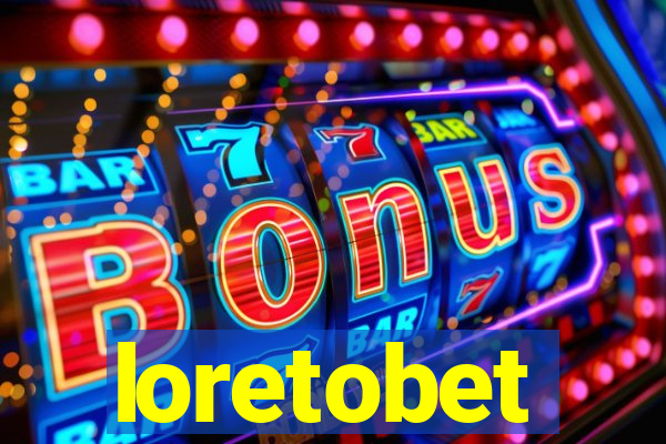 loretobet