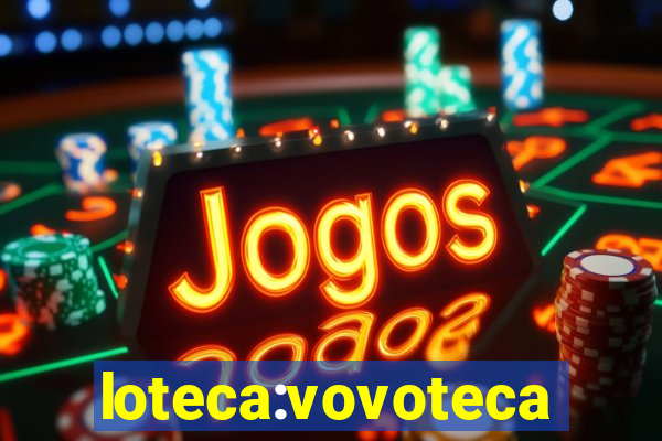 loteca:vovoteca