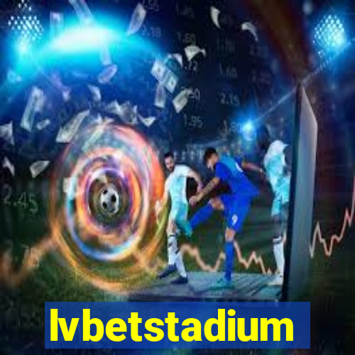 lvbetstadium