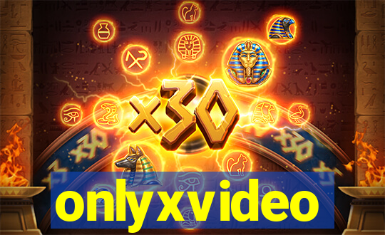 onlyxvideo