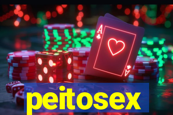 peitosex