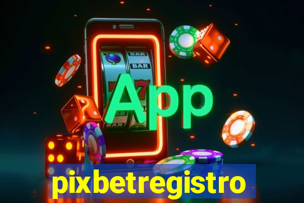 pixbetregistro