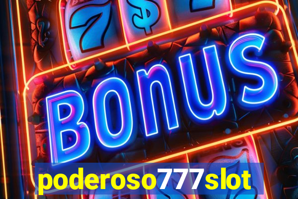 poderoso777slots