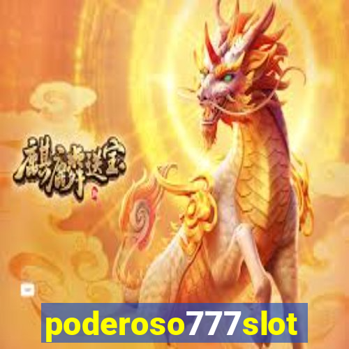 poderoso777slots