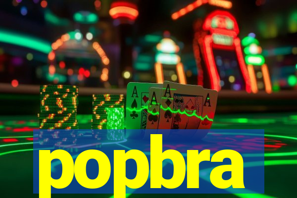 popbra