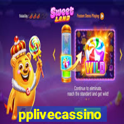 pplivecassino