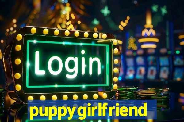 puppygirlfriend