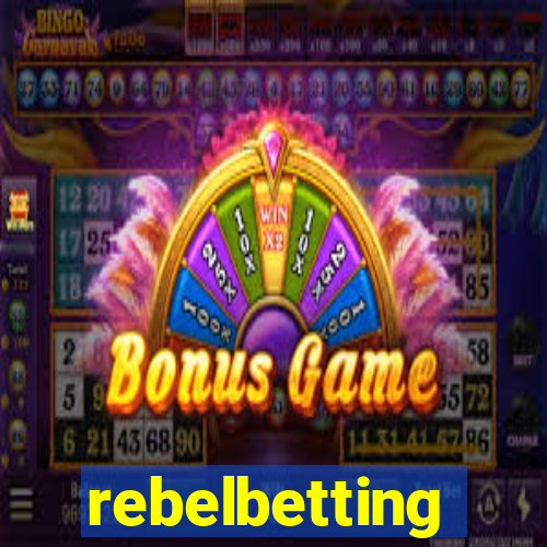 rebelbetting