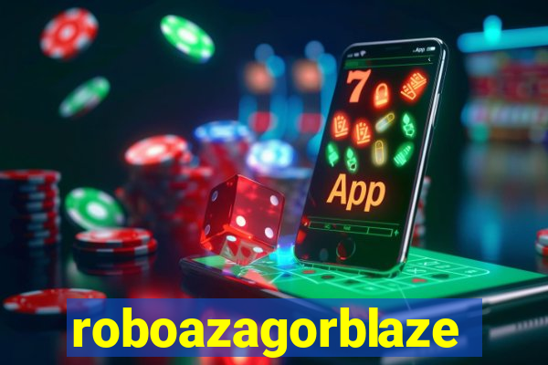 roboazagorblaze