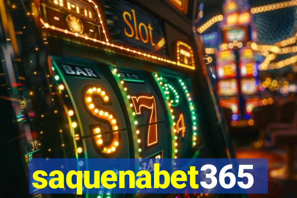 saquenabet365