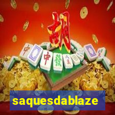 saquesdablaze