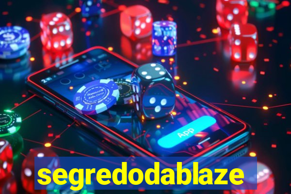 segredodablaze