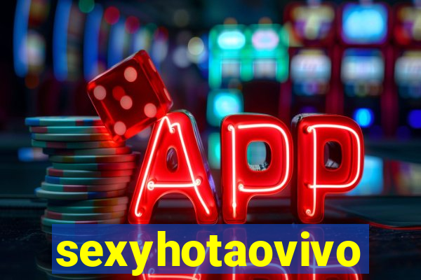 sexyhotaovivo