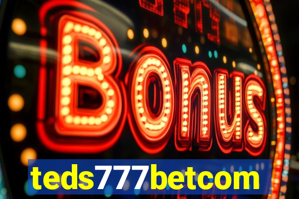 teds777betcom