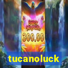 tucanoluck