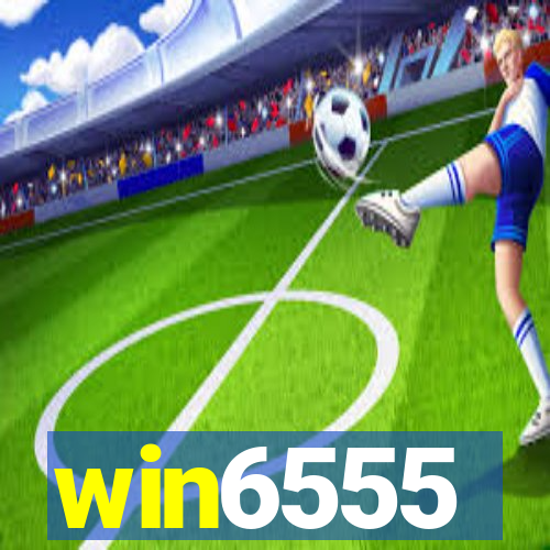 win6555