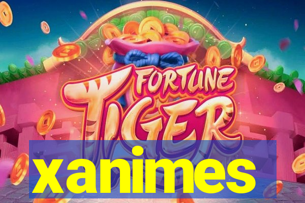 xanimes